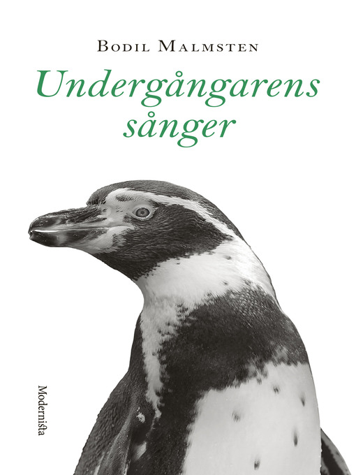 Titeldetaljer för Undergångarens sånger av Bodil Malmsten - Tillgänglig